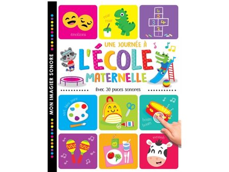 Une journée à l école maternelle - Avec 30 puces sonores - French Ed. Online Sale