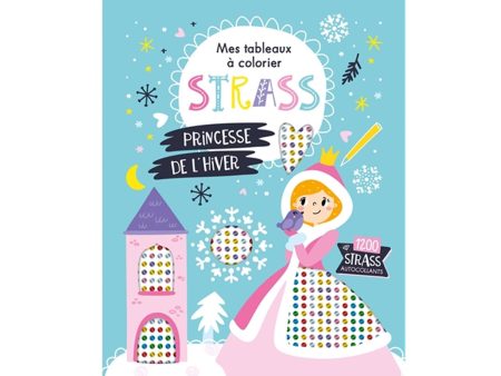 Princesse de l hiver - Mes tableaux à colorier strass - French Ed. Cheap