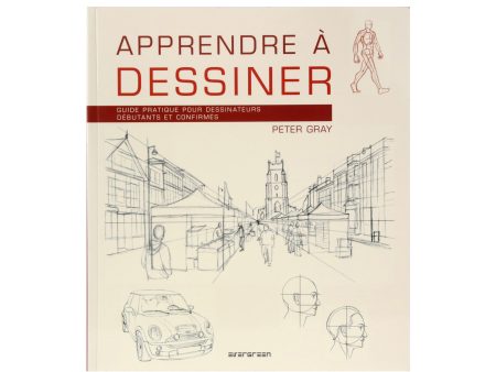 Apprendre à dessiner : Guide pratique pour dessinateurs débutants et confirmés - French Ed. Cheap