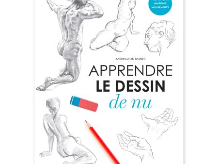 Apprendre le dessin du nu - French Ed. on Sale