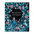 Mandalas féériques - French Ed. Discount