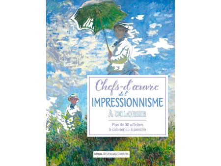 Affiches à colorier : Chefs d oeuvre de l impressionnisme - French Ed. Online