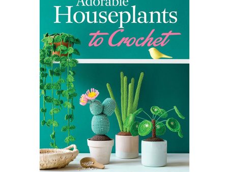 Adorable Houseplants to Crochet Online Sale