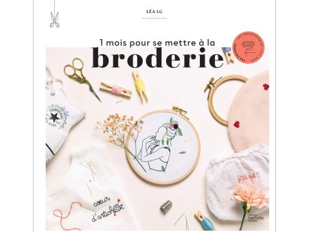 1 mois pour se mettre à la broderie - French Ed. Discount