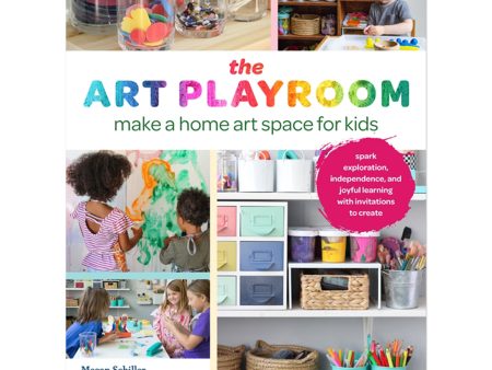 The Art Playroom: Make a Home Art Space for Kids For Cheap